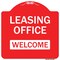 Signmission Leasing Office Welcome Heavy-Gauge Aluminum Architectural Sign, 18" x 18", RW-1818-9834 A-DES-RW-1818-9834 - alternate 1